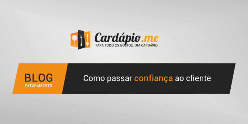 Como passar confiança para o cliente